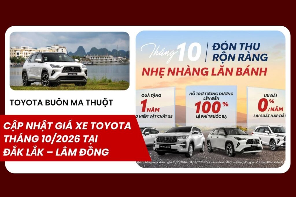 Toyota Buôn Ma Thuột Cập Nhật Giá Xe Toyota Tháng 10/2026 Tại Đắk Lắk – Lâm Đồng 1 TBMT Chuong trinh khuyen mai thang 10 2026